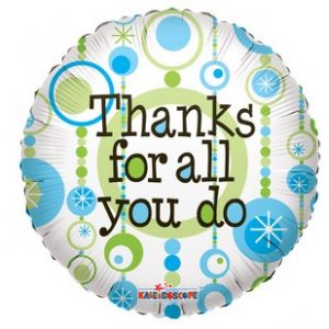 a foil balloon with Thanks for all you do message on it